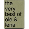 The Very Best of Ole & Lena door Bruce Danielson