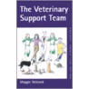 The Veterinary Support Team by Maggie Shilcock