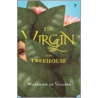 The Virgin in the Treehouse by Willemien de Villiers
