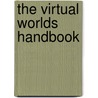 The Virtual Worlds Handbook door Tracy Giordano