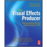 The Visual Effects Producer by Susan Zwerman