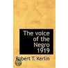 The Voice Of The Negro 1919 door Robert T. Kerlin
