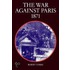 The War Against Paris, 1871