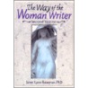 The Way Of The Woman Writer by Janet Lynn Roseman