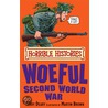 The Woeful Second World War door Terry Dreary