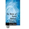 The Works Of Daniel Webster by Edward Everett