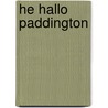 He hallo Paddington