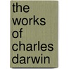 The Works of Charles Darwin door Onbekend