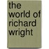 The World of Richard Wright