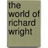 The World of Richard Wright