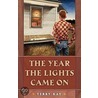 The Year the Lights Came on door Terry Kay