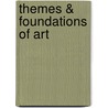 Themes & Foundations of Art door Jonathan Katz