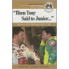 Then Tony Said to Junior... door Mike Hembree