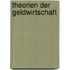 Theorien der Geldwirtschaft