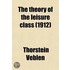 Theory Of The Leisure Class