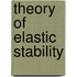Theory of Elastic Stability