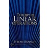 Theory of Linear Operations door Stefan Banach