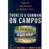 There Is A Gunman On Campus door Timothy W. Luke