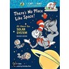 There's No Place Like Space door Tish Rabe