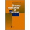 Thermomechanics Of Continua door Krzysztof Wilmanski