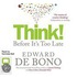 Think! Before It's Too Late