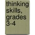 Thinking Skills, Grades 3-4