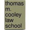 Thomas M. Cooley Law School door Miriam T. Timpledon