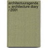 Architectuuragenda = Architecture diary / 2001 door Onbekend