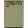 Architectuuragenda = Architecture diary / 2001