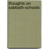 Thoughts On Sabbath-Schools door John S. Hart