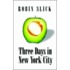 Three Days In New York City
