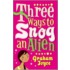 Three Ways To Snog An Alien