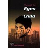 Through The Eyes Of A Child by William Powell Tuck