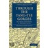 Through The Yang-Tse Gorges