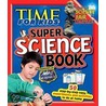 Time for Kids Super Science door Lynnette Brent Sandvold