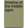 Timeline of the Middle Ages door Charlie Samuels