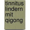 Tinnitus lindern mit Qigong door Andreas Seebeck