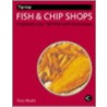 Tip-Top Fish And Chip Shops door Tony Mudd