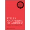 Titles and Forms of Address door Who'S. Who