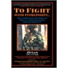 To Fight with Intrepidity door J.D. Lock