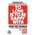 To Love Is to Be Happy with