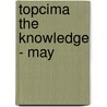 Topcima The Knowledge - May door Onbekend