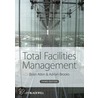 Total Facilities Management door Brian Atkin