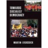 Towards Socialist Democracy door Martin Legassick