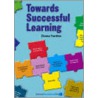 Towards Successful Learning door Diana Pardoe