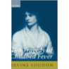 Tragedy Of Childbed Fever C door Irvine Loudon