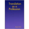 Translation as a Profession door Roger Chriss