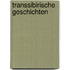 Transsibirische Geschichten