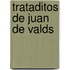 Trataditos de Juan de Valds