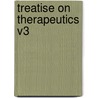 Treatise on Therapeutics V3 door H. Pidoux